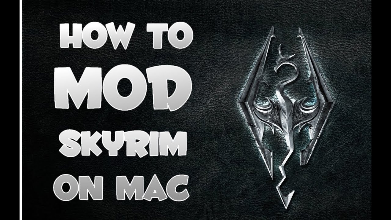 How To Download Mods Skyrim Mac